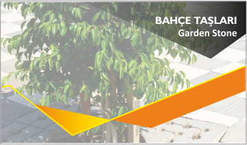 BAHÇE TAŞLARI